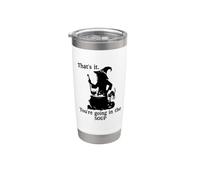 That's It You're Going in the Soup Cat Witch Brew Halloween Bicchiere termico in acciaio inox doppia parete