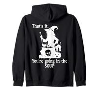 That's It You're Going in The Soup Cat Witch Witches Brew Felpa con Cappuccio