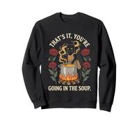 That's It (You're Going in The Soup) -Funny Daying Black Cat Felpa