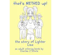 That's Methed Up: The Story Of Lighter Lisa