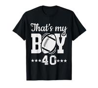 That's My Boy #40 Fanatico del calcio Maglietta