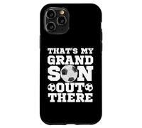 That's My Grandson Out There Soccer Divertente Nonna Calcio Custodia per iPhone 11 Pro
