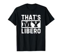That's My Libero Funny Volleyball Libero's Dad Mom Maglietta