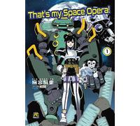 That's my Space Opera! (Vol. 1)