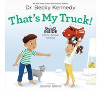 That's My Truck!: A Good Inside Story About Hitting