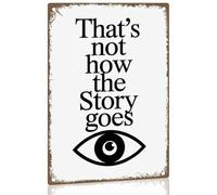 That'S Not How The Story Goes Targa In Metallo Resistente Uv Targa In Latta Durevole Targhe In Latta Per Giardino Parete Casa 20X30Cm