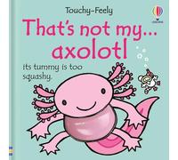 That's not my axolotl...