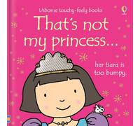 That's not my princess...: 1 – Usborne