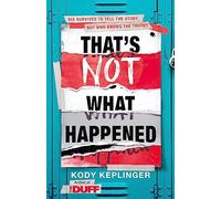 That's Not What Happened