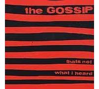 Thats Not What I Heard by Gossip (2001-01-23)