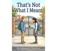 That's Not What I Meant: A Story About Listening: 2