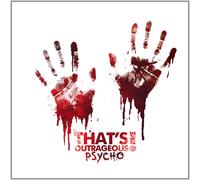 That's Outrageous Psycho (CD)