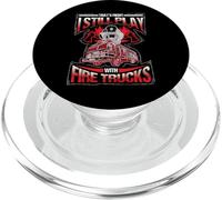That's Right I Still Play With Fire Trucks Gift PopSockets PopGrip per MagSafe