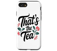 That's The Tea Funny Sassy Office Worker Coffee Lover Custodia per iPhone SE (2020) / 7/8