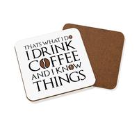 That's What i Do Bevanda Caffè Know Things Sottobicchiere Compleanno Divertente