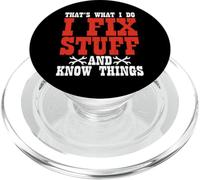 That's What I Do I Fix Stuff And Know Things PopSockets PopGrip per MagSafe