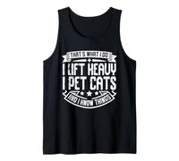 That's What I Do I Lift Heavy I Pet Cats Canotta