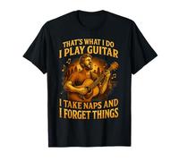 That's What I do I Play Guitar I Take Naps I Forget Things Maglietta