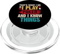 That's What I Do I Play Poker And I Know Things PopSockets PopGrip per MagSafe