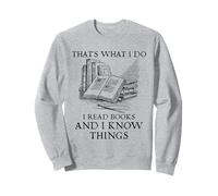 That's What I Do I Read Books And I Know Things | Reading Felpa