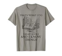That's What I Do I Read Books And I Know Things | Reading Maglietta