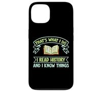 Thats What I Do I Read History And I Know Things Book Reader Custodia per iPhone 13