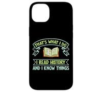 Thats What I Do I Read History And I Know Things Book Reader Custodia per iPhone 14 Plus