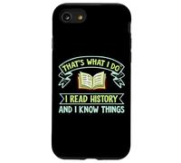 Thats What I Do I Read History And I Know Things Book Reader Custodia per iPhone SE (2020) / 7/8