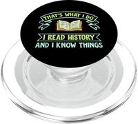 Thats What I Do I Read History And I Know Things Book Reader PopSockets PopGrip per MagSafe