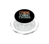 That's What I Do I Twirl And I Know Things PopSockets PopGrip per MagSafe