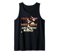 That's What I Do I Watch Birds And I Know Things Canotta