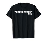 That's What She Said Maglietta