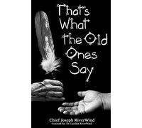 Thats What the Old Ones Say: Pre-Colonial Revelations of God to Native America