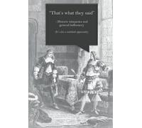 "That's What They Said": Personal Notebook and Misquoted History