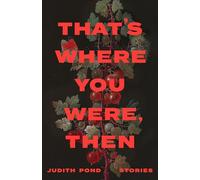That's Where You Were, Then