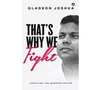 That's Why We Fight: Unveiling the Warrior Within