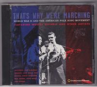 Various That's Why We're Marching: WORLD WAR II AND THE AMERICAN FOLK SONG (CD)