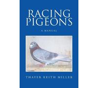 Thayer Keith Miller Racing Pigeons (Tascabile)