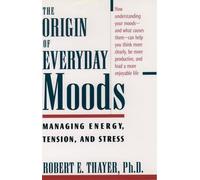 Thayer The Origin of Everyday Moods (Tascabile)