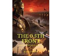 THE 0.5TH FRONT: EPHIALTES'S HIDDEN PATH TO INDIA'S SOUL