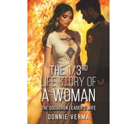 The 1/3rd Life Story of A Woman: The Squadron Leader's Wife