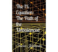 The 1% Equation: The Path of the Unbalanced