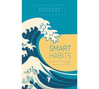 The 1 Hour Playbook: Smart Habits: Build Better Routines with Small Daily Wins