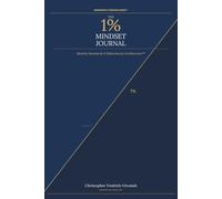 The 1% Mindset Journal: Identity Standards & Behavioural Architecture