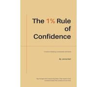 The 1% Rule of Confidence