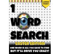 The 1 Word Search - Easter Edition: 100 Challenging One-Word Word Search Puzzles with Fun Easter Trivia for Teens & Adults: Find the Hidden Word in a ... Easter Facts, Spring Surprises, and Seasonal