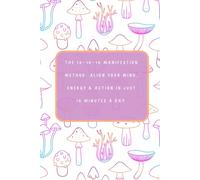 The 10-10-10 Manifestation Method