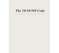 The 10/10/369 Code: A 90-Day Gratitude & Manifestation Challenge