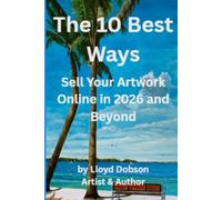 The 10 Best Ways to Sell Your Artwork Online in 2026 and Beyond