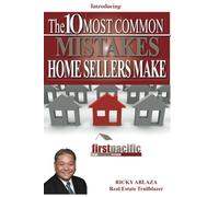 The 10 Most Common Mistakes Home Sellers Make